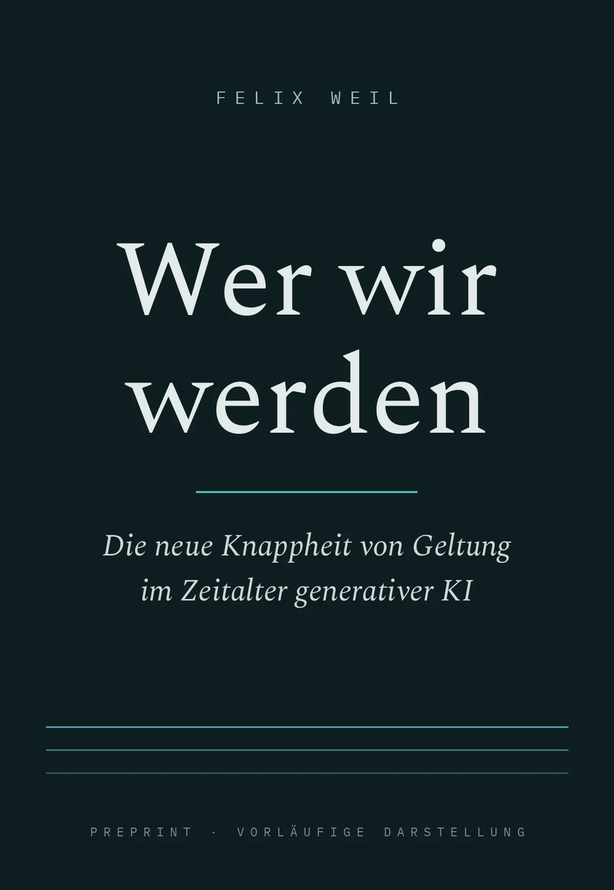 Vorläufige Darstellung des Buches Wer wir werden